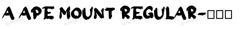 A APE MOUNT REGULAR字体转换